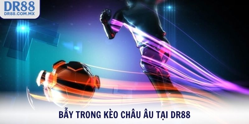 Kèo Châu Âu DR88 - Soi Tỷ Lệ 1X2 Chuẩn Xác Thắng Lớn Trong 90 Phút - pezogi