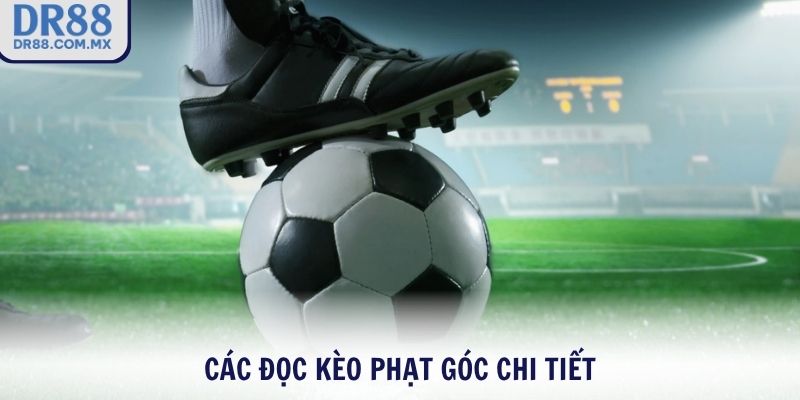 Kèo Phạt Góc - Cách Đọc Kèo Bắt Chuẩn Tỷ Lệ Thắng Cao - pezogi