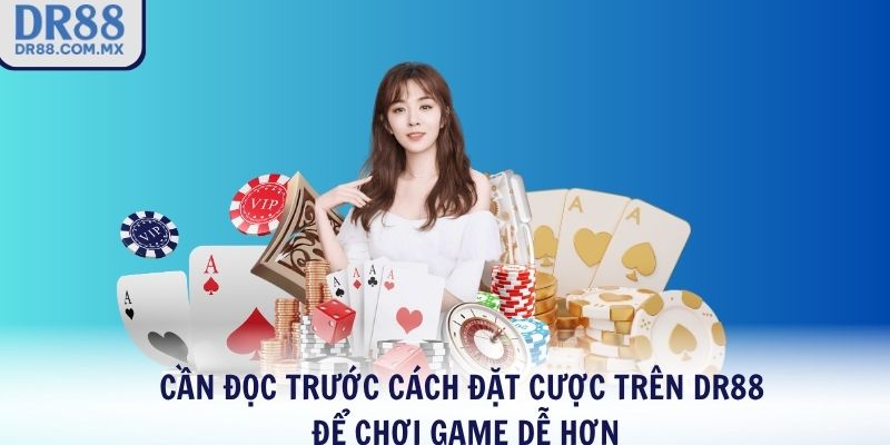 Cách Đặt Cược Trên DR88 Nhanh Chóng Hiệu Quả Cho Người Mới - pezogi