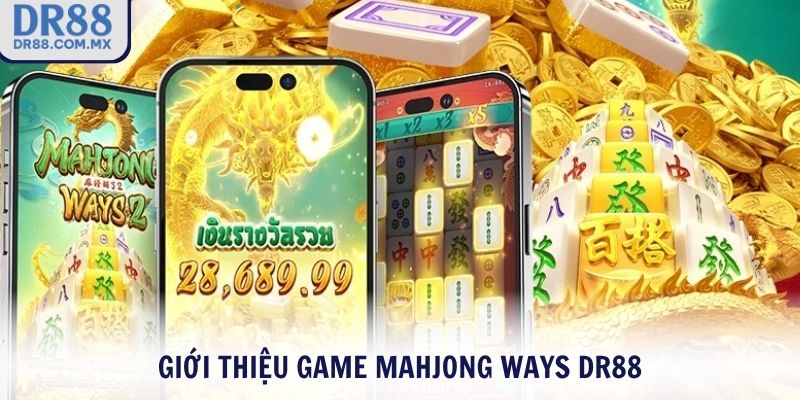 Mahjong Ways DR88 – Tinh Hoa Mạt Chược Vận May Bùng Nổ - pezogi