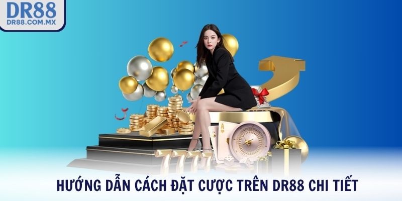 Cách Đặt Cược Trên DR88 Nhanh Chóng Hiệu Quả Cho Người Mới - pezogi
