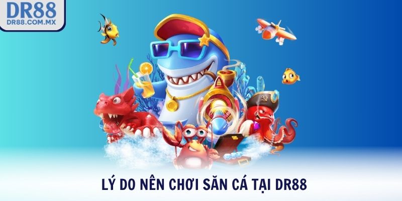 Cách Chơi Bắn Cá DR88 – Săn Boss Dễ Nhận Thưởng To - pezogi