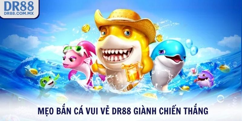 Bắn Cá Vui Vẻ DR88 - Thả Đạn Săn Thưởng Vui Mỗi Ngày - pezogi