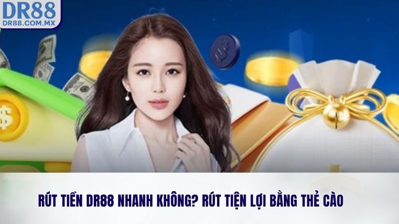 Rút Tiền DR88 Nhanh Không? Tốc Độ Xử Lý Từng Phương Thức - pezogi