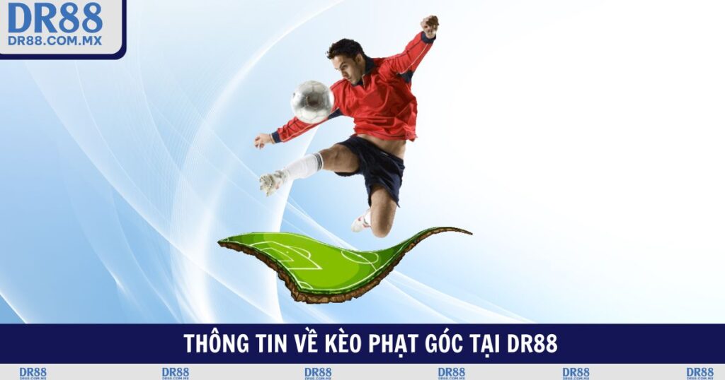 Kèo Phạt Góc - Cách Đọc Kèo Bắt Chuẩn Tỷ Lệ Thắng Cao - pezogi