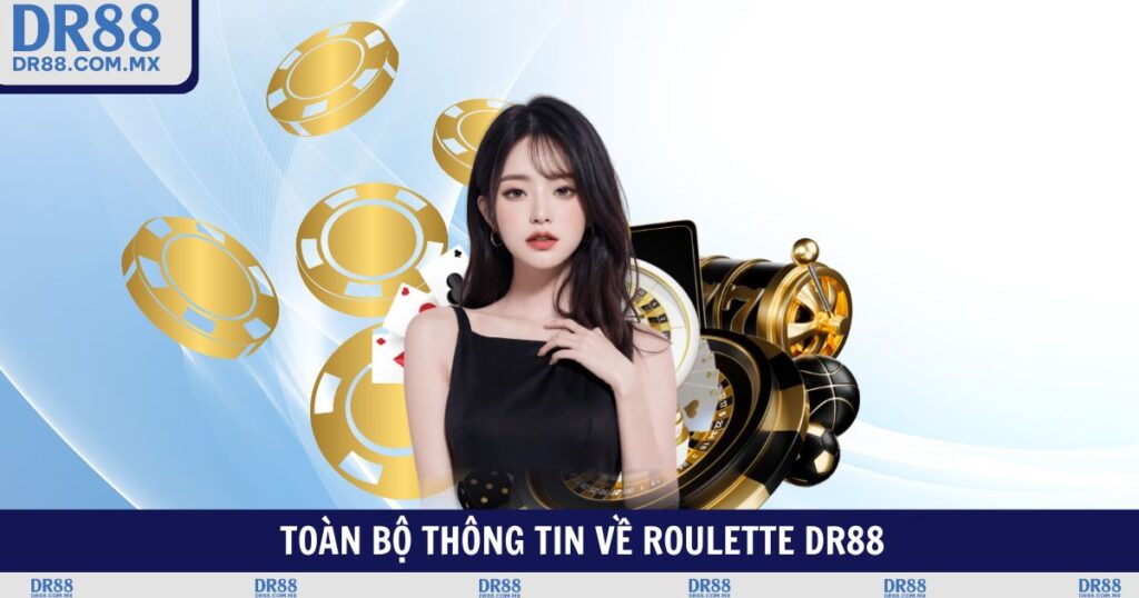 Roulette DR88 - Quay Trúng Số Thắng Lớn Trong Vài Giây - pezogi