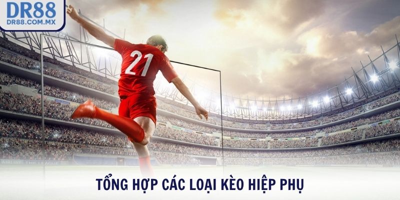 Kèo Hiệp Phụ DR88 – Cách Chơi Hiệu Quả Cho Người Mới - pezogi